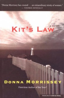 Kit's Law: A Novel - Donna Morrissey