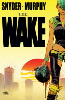 The Wake #6 - Scott Snyder, Sean Murphy