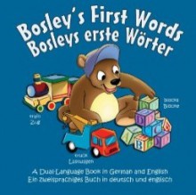 Bosley's First Words - Tim Johnson