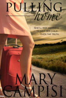 Pulling Home - Mary Campisi