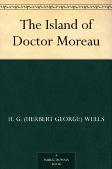 The Island of Doctor Moreau - H.G. Wells