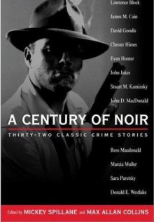 A Century of Noir - Mickey Spillane, Max Allan Collins