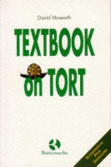 Textbook on Tort - David Howarth