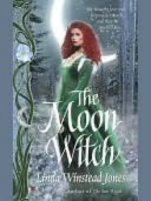 The Moon Witch (Fyne Witches, #2) - Linda Winstead Jones