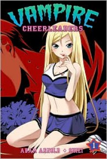 Vampire Cheerleaders vol. 1 - Adam Arnold, Shiei, Comipa