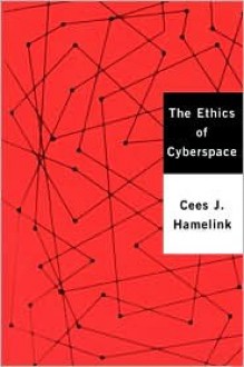 The Ethics of Cyberspace - Cees J Hamelink