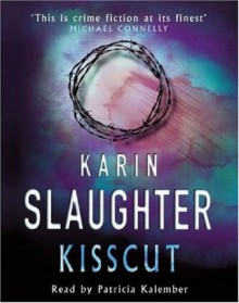 Kisscut - Patricia Kalember, Karin Slaughter