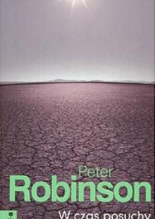 W czas posuchy - Peter Robinson