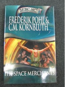 The Space Merchants (50th Anniversary) - Frederik Pohl, C.M. Kornbluth