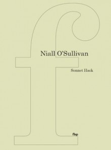 Sonnet Hack (flap series) - Niall O'Sullivan