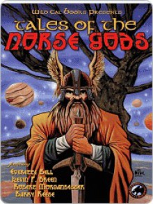 Tales of the Norse Gods - Everette Bell, Barry Reese, Robert Morganbesser