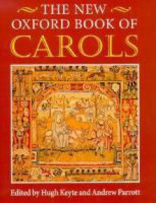 The New Oxford Book Of Carols - Hugh Keyte, Andrew Parrott, Clifford Bartlett