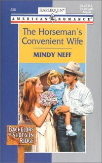 The Horseman's Convenient Wife (Harlequin American Romance, No. 838) - Mindy Neff