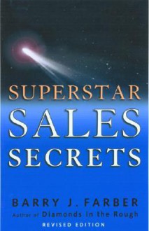 Superstar Sales Secrets - Barry J. Farber