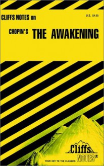 Kate Chopin's The Awakening (Cliffs Notes) - Kay Carey, Kate Chopin, CliffsNotes