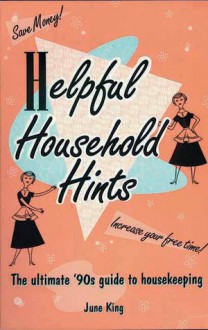 Helpful Household Hints - June King