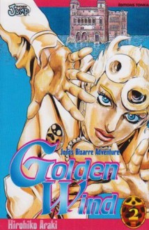 Jojo's Bizarre Adventure: Golden Wind, Tome 2 - Hirohiko Araki, 荒木 飛呂彦