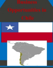 Business Opportunities in Chile - U.S. Department of Commerce