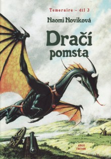 Dračí pomsta - Naomi Novik, Petra Kůsová