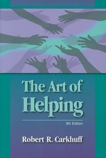 The Art of Helping - Robert R. Carkhuff