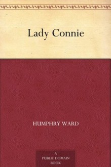 Lady Connie - Humphry Ward