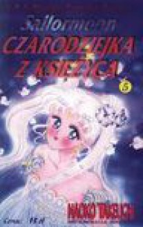 Czarodziejka z księżyca Tom 5 - Naoko Takeuchi - Naoko Takeuchi