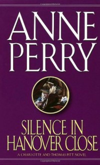 Silence in Hanover Close - Anne Perry