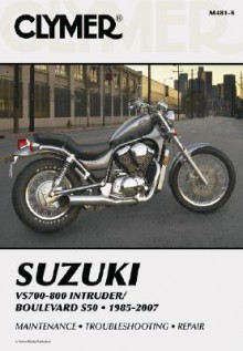 Suzuki VS700-800 Intruder/Boulevard S50, 1985-2007 - James Grooms, Mitzi McCarthy, Ed Scott