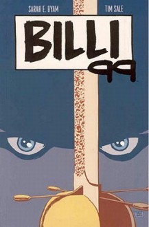 Billi 99 - Sarah Byam, Tim Sale