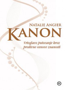 Kanon: Vrtoglavo putovanje kroz predivne osnove znanosti - Natalie Angier, Ruđer Jeny