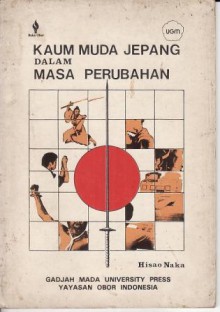 Kaum Muda Jepang dalam Masa Perubahan - Hisao Naka, Taufik Abdullah