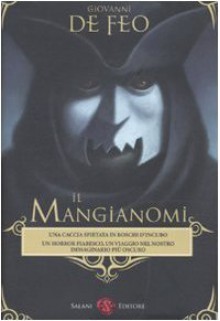 Il Mangianomi - Giovanni De Feo