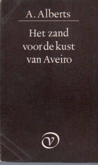 Het Zand Voor De Kust Van Aveiro - Albert Alberts