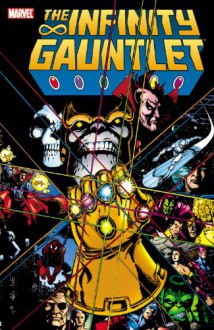 Infinity Gauntlet - Jim Starlin, George Pérez, Ron Lim