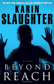 Beyond Reach - Joyce Bean, Karin Slaughter