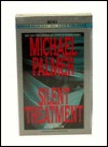 Silent Treatment - Michael Palmer, Adam Arkin