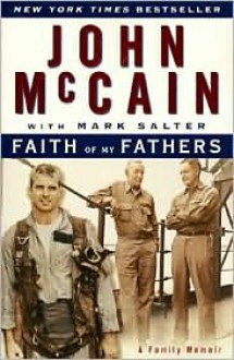 Faith of My Fathers Large Prin - John McCain