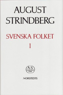 Svenska folket I - August Strindberg