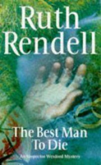 The Best Man To Die - Ruth Rendell