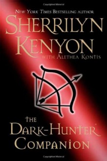 The Dark-Hunter Companion (Dark-Hunters) - 'Alethea Kontis', 'Sherrilyn Kenyon'