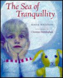 The Sea of Tranquility - Mark Haddon, Christian Birmingham