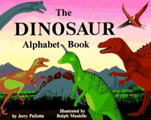 The Dinosaur Alphabet Book - Jerry Pallotta