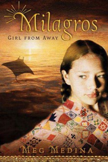 Milagros: Girl from Away - Meg Medina