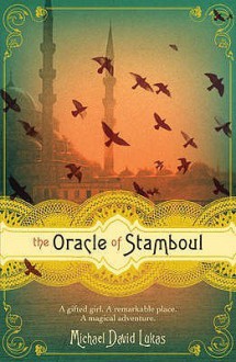 The Oracle of Stamboul - Michael David Lukas