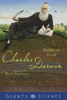 Charles Darwin - Kathleen Krull, Boris Kulikov