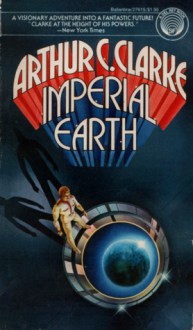 Imperial Earth - Arthur C. Clarke