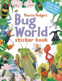 Bug World - Maurice Pledger