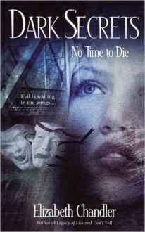 No Time to Die - Elizabeth Chandler