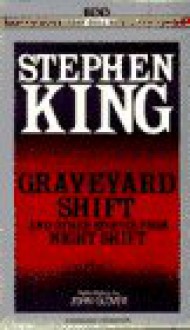 Graveyard Shift, and Other Stories from Night Shift - John Glover, Stephen King