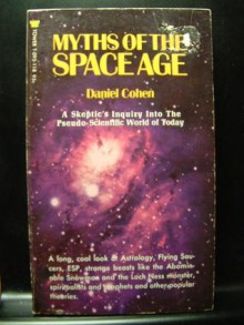 Myths of the Space Age - Daniel Cohen